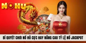 bi-quyet-choi-no-hu (2)