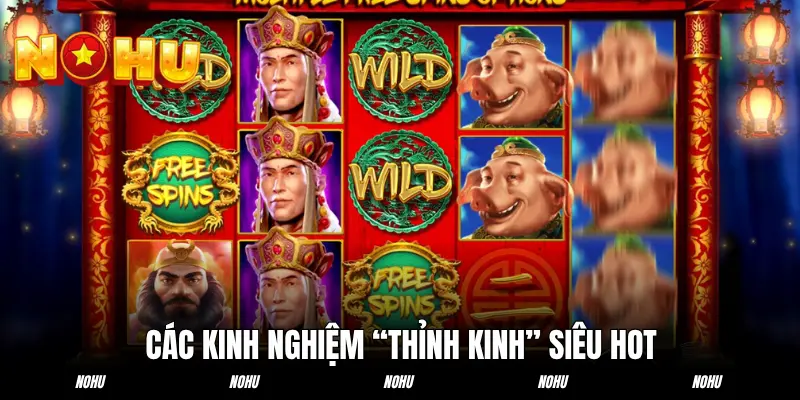 Các kinh nghiệm “thỉnh kinh” siêu hot