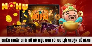 chien-thuat-choi-no-hu