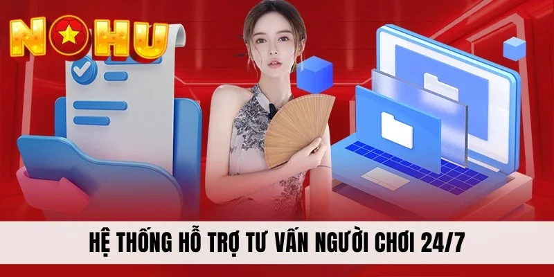 Hệ thống hỗ trợ tư vấn người chơi 24/7