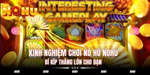kinh-nghiem-choi-no-hu