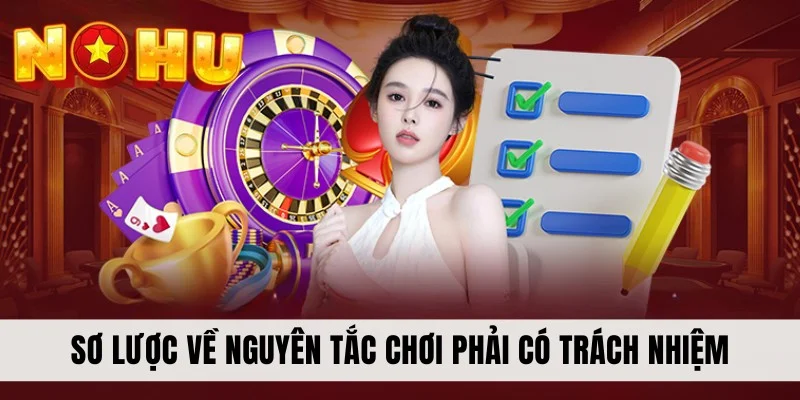 Sơ lược về nguyên tắc chơi phải có trách nhiệm